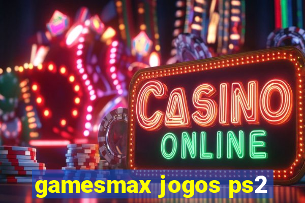 gamesmax jogos ps2